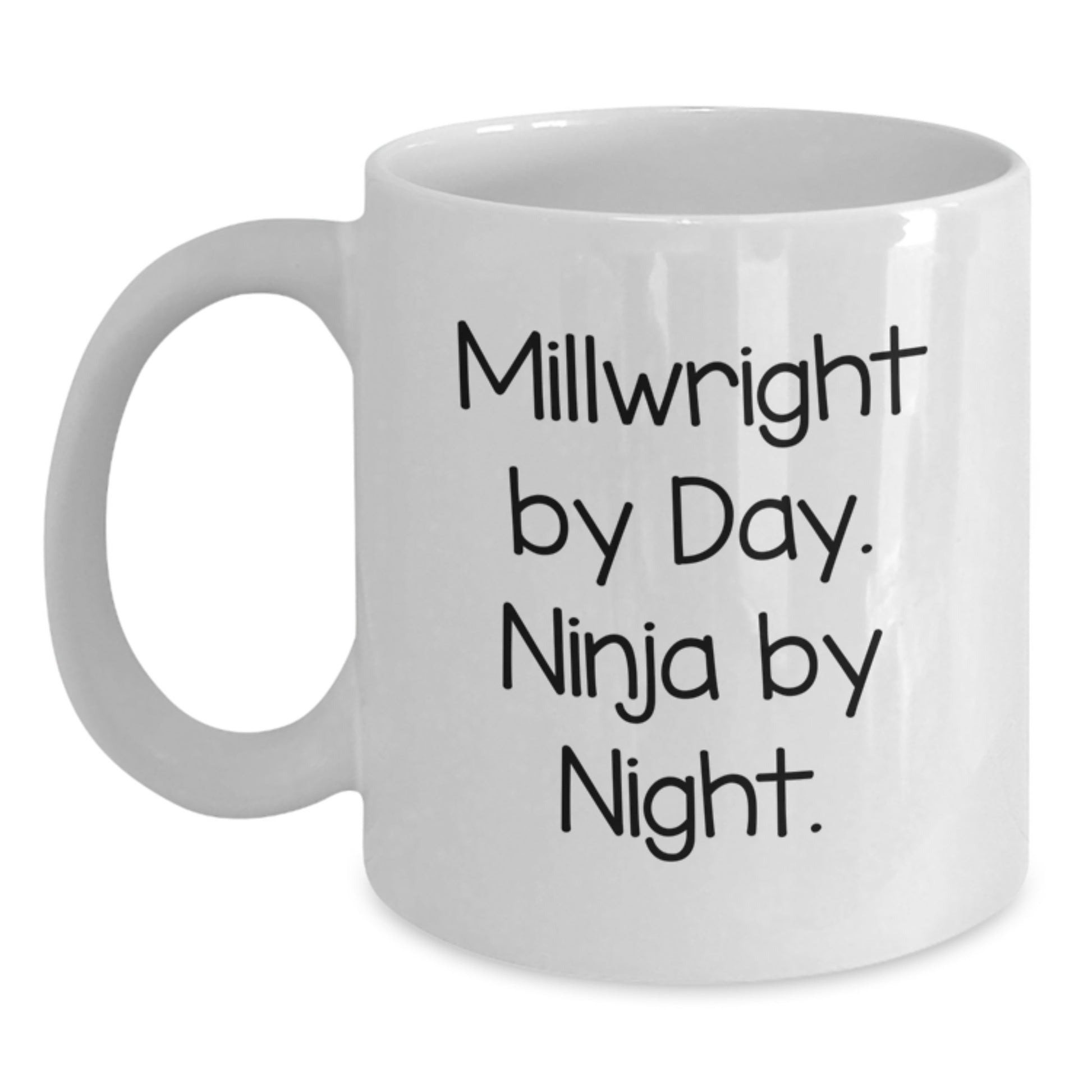 Funny Millwright Gifts from Friends for Men - Millwright White Coffee Mug, Graduation Unique Gifts, Ninja by Day Mug - Main