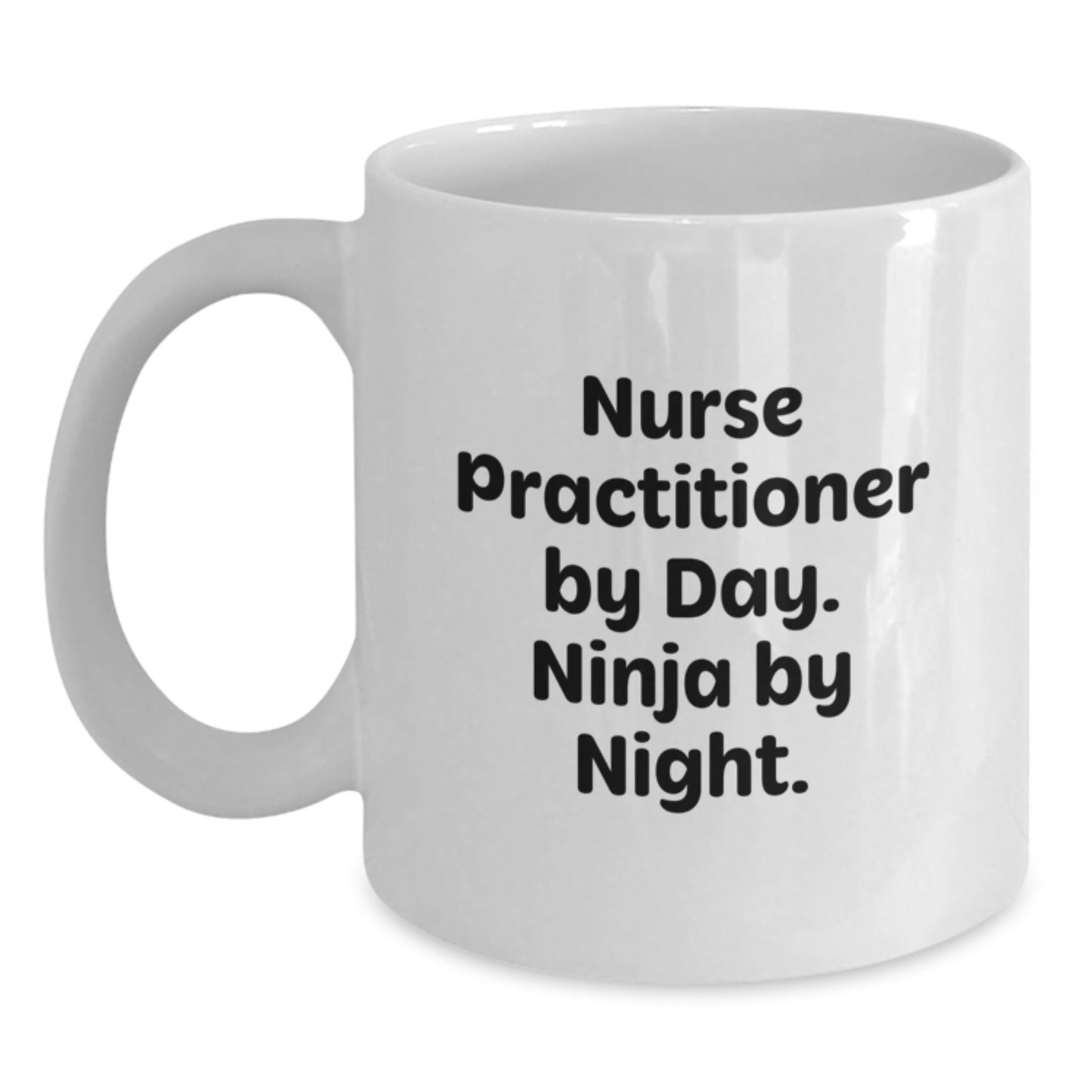 Nurse Practitioner Gifts from Friends, Unique White Coffee Mug Christmas Ideas for Nurse Practitioner By Day. Ninja By Night. - Main