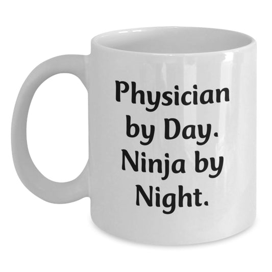 Funny Physician Gifts for Men, White Coffee Mug, 'Physician By Day. Ninja By Night.' Perfect Graduation Unique Gifts from Friends - Main