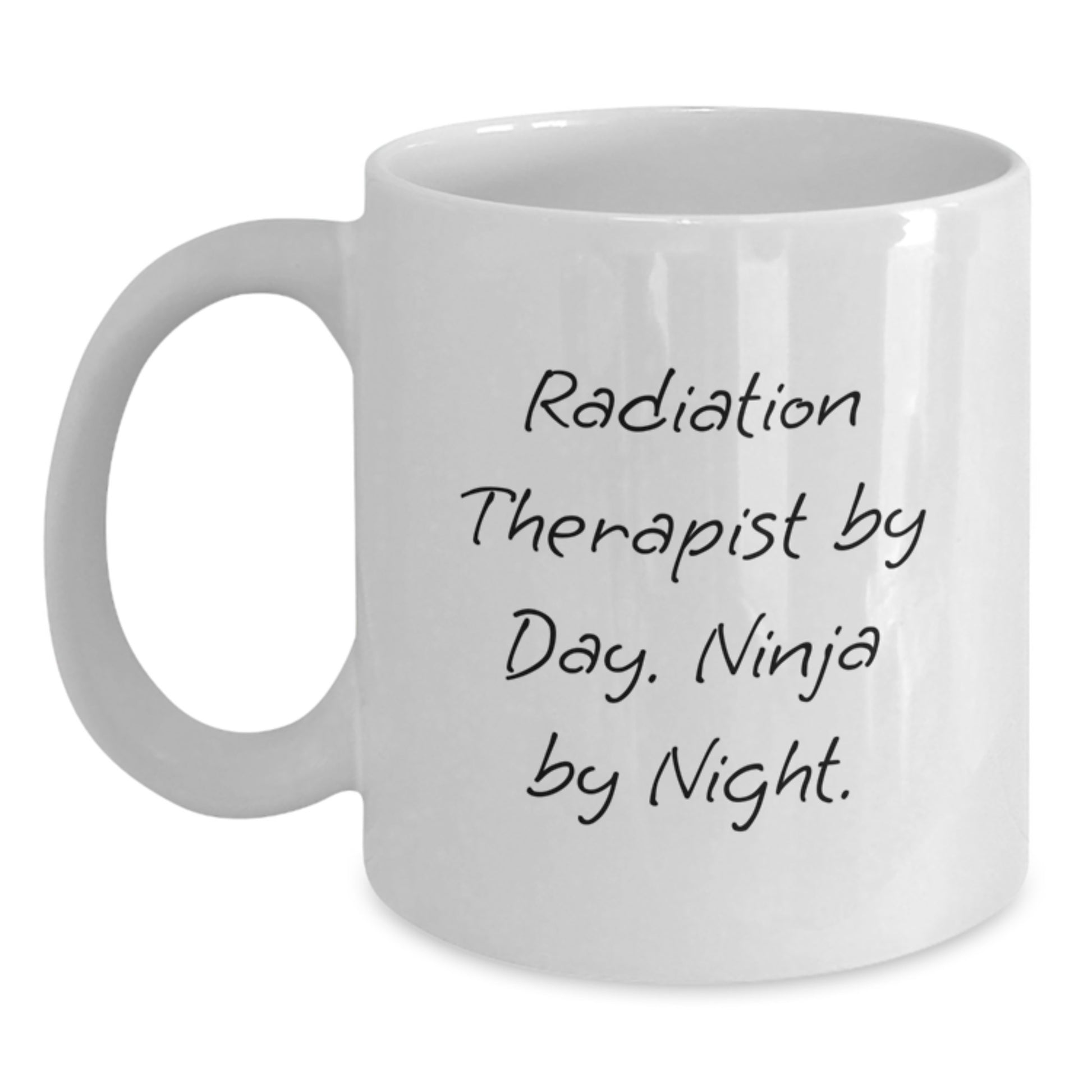 Funny Radiation Therapist Gifts from Friends, White Coffee Mug for Radiation Therapist By Day Ninja By Night, Graduation Unique - Main