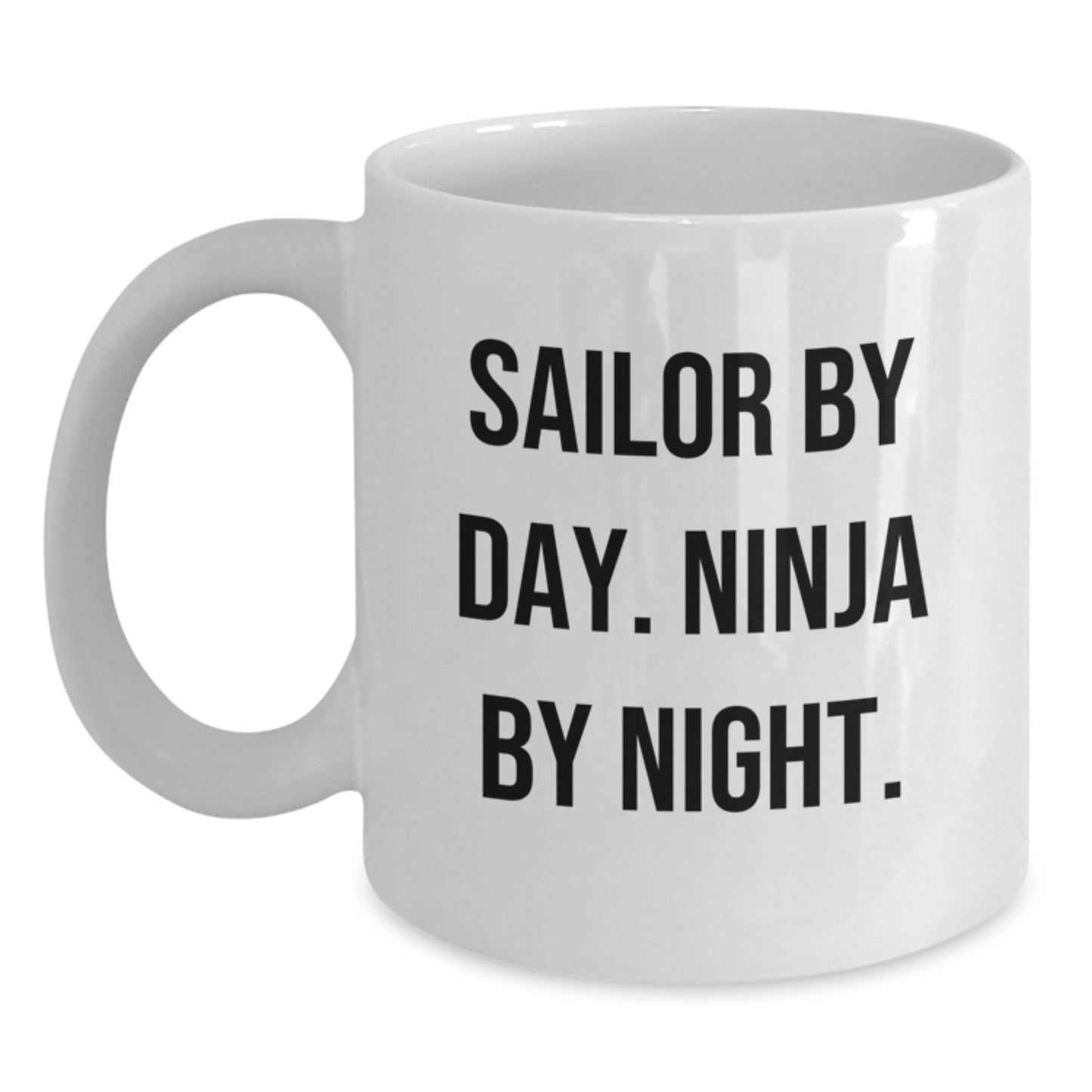 Sailor By Day Cute White Coffee Mug Gifts from Family for Sailor Graduation Unique - Main