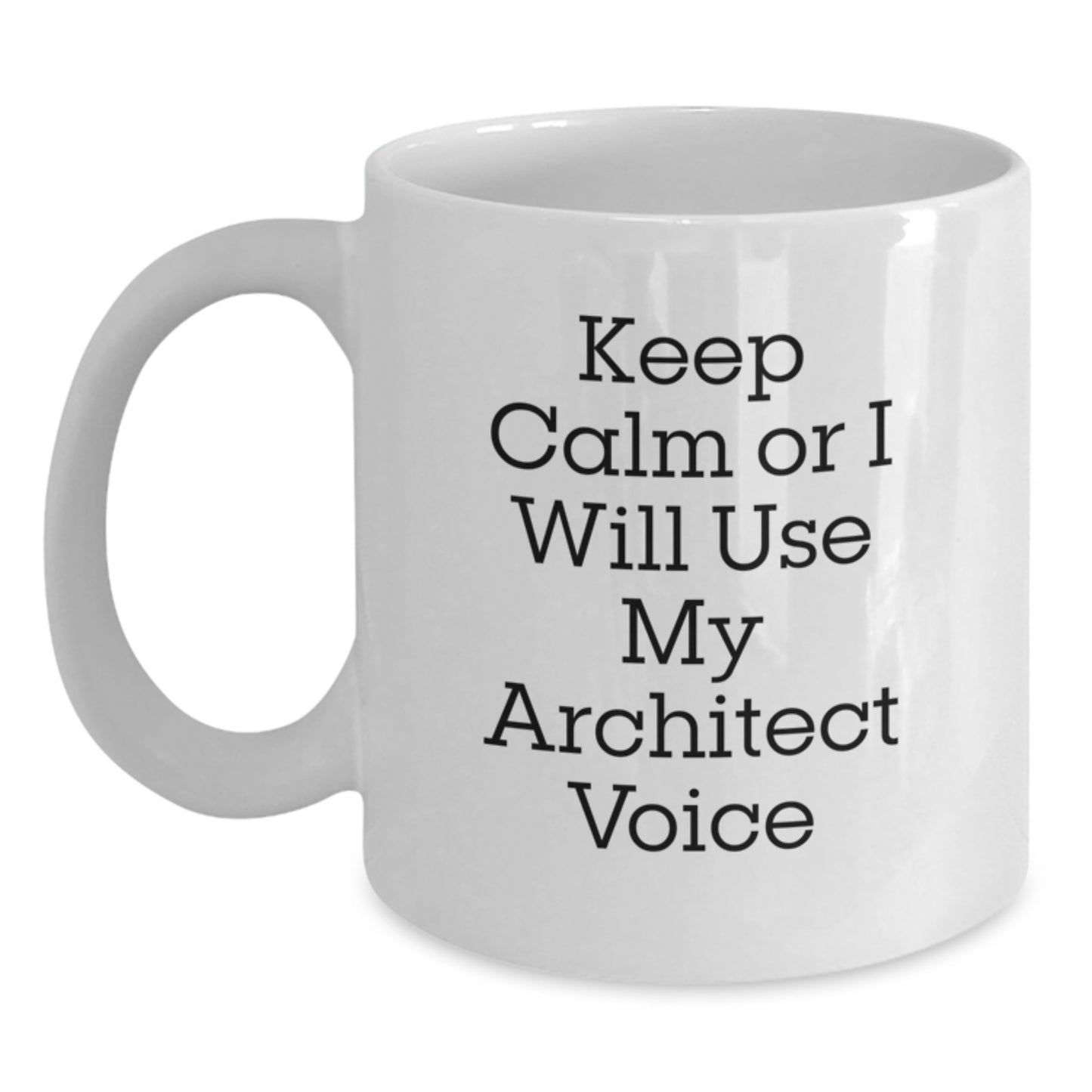 Funny Architect Quotes Gifts from Men to Dad on Father's Day - White Ceramic Coffee Mug for Architects - Main