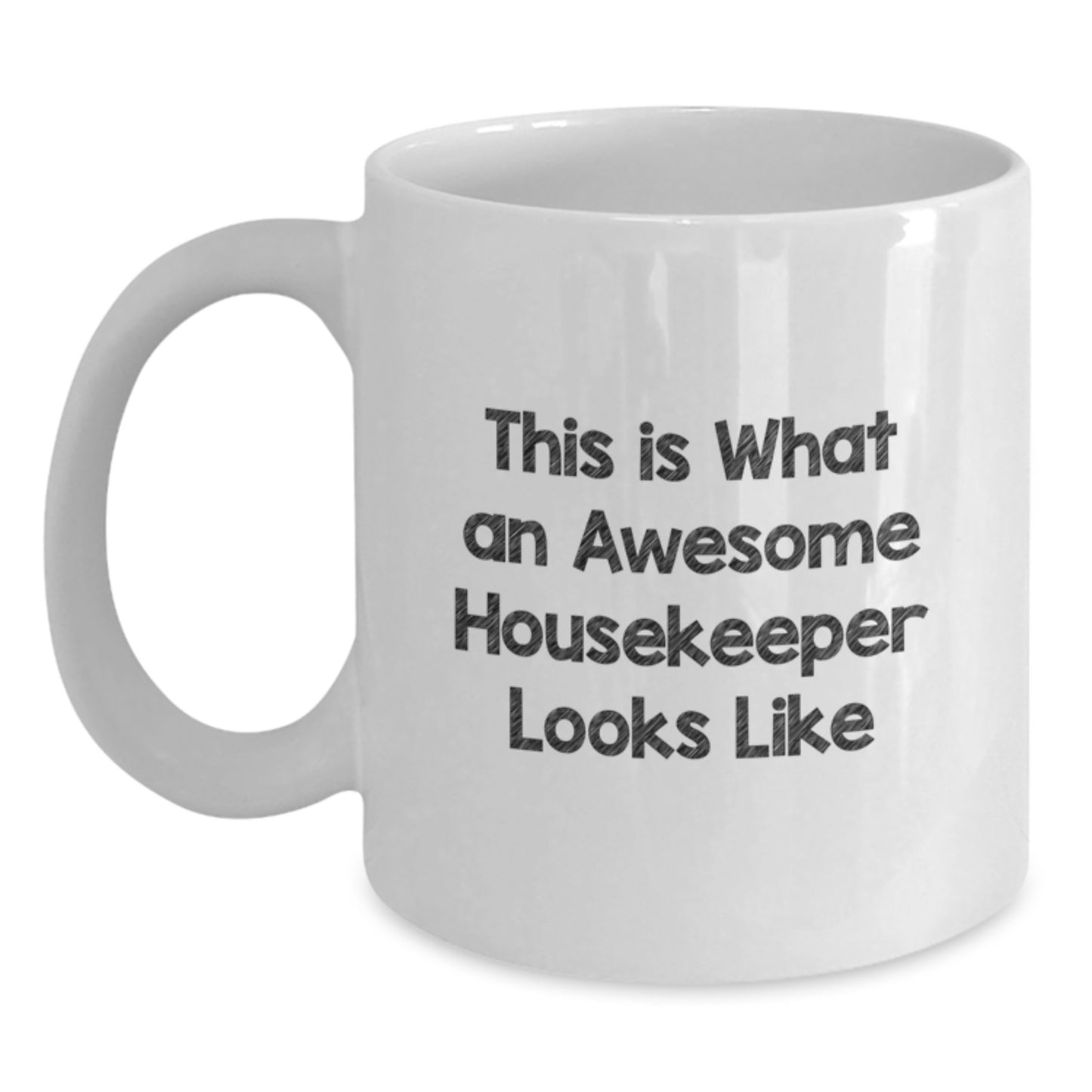 Funny Housekeeper Gifts from Men to Women - This Is What An Awesome Housekeeper Looks Like White Coffee Mug for Christmas Unique Gifts - Main