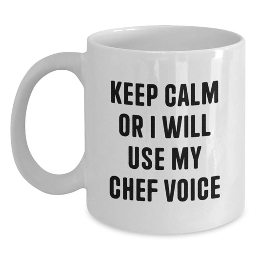 Funny Chef Gifts from Friends for Birthday - White Coffee Mug - Keep Calm Or I Will Use My Chef Voice - Main