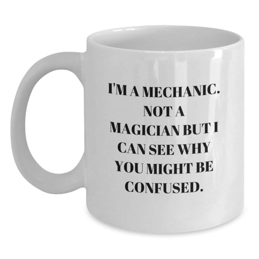 Funny Mechanic Gifts for Birthday Unique White Coffee Mugs from Friends for Him - Main