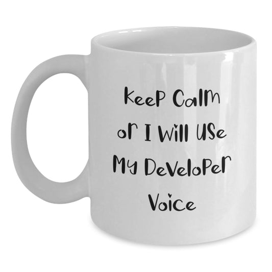 Funny Developer Gifts from Friends, White Coffee Mugs for Christmas Unique Finds, Keep Calm Or I Will Use My Developer Voice - Main