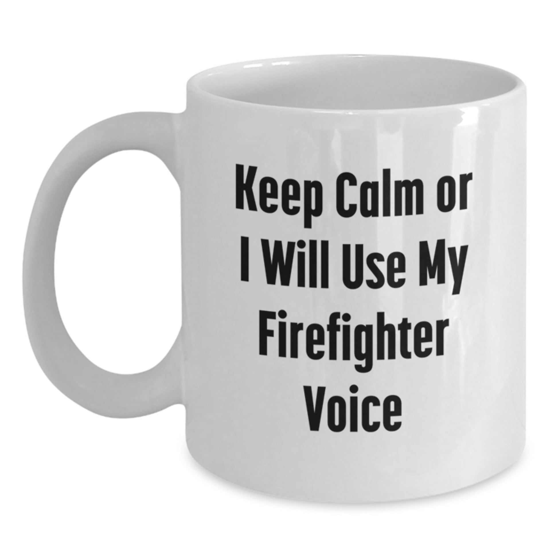 Firefighter Humor Gifts for Him from Friends, Funny White Coffee Mug for Birthday Unique Gifts - Main