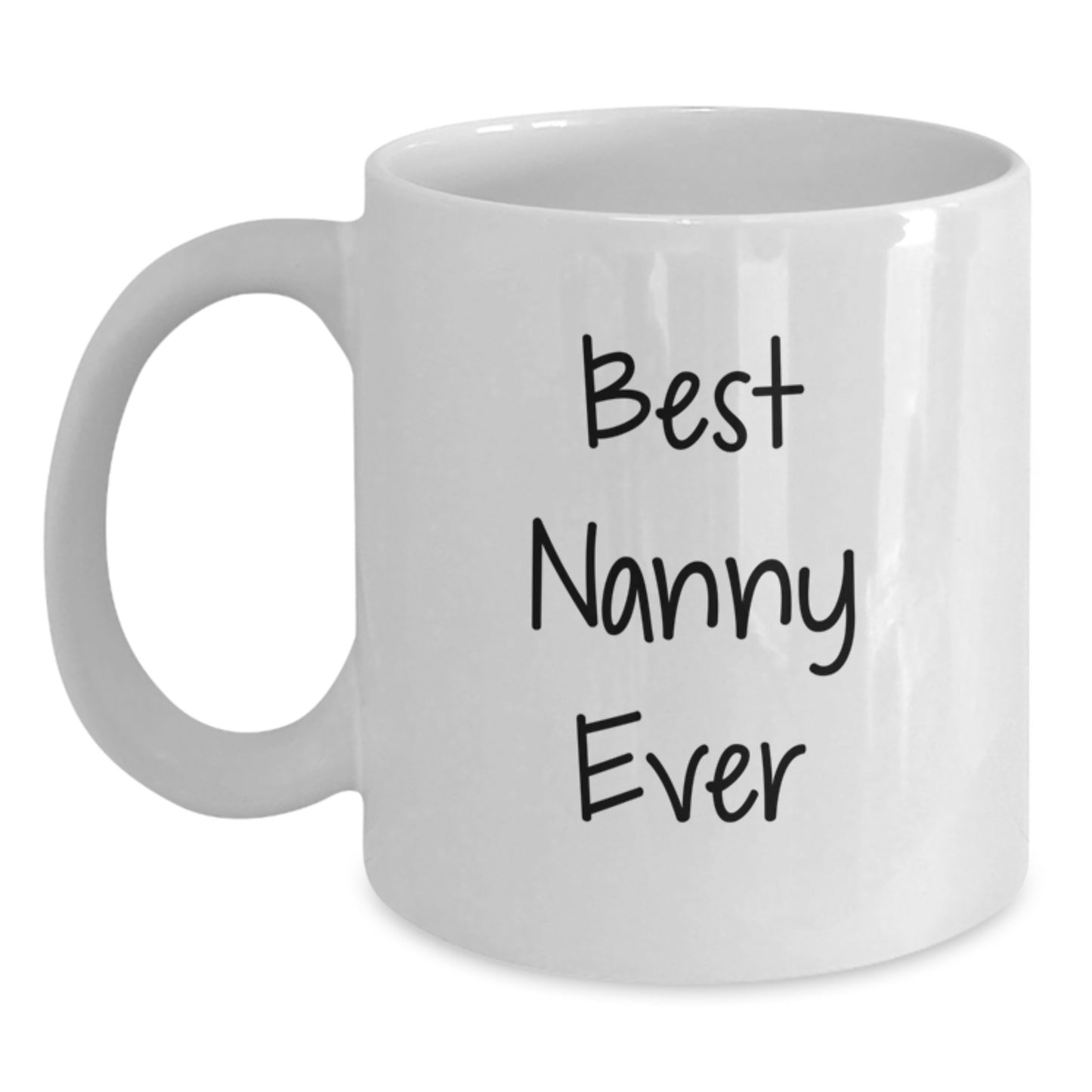 Funny Nanny Quotes White Coffee Mugs Gifts from Family to Best Nanny Ever on Birthday, White Coffee Mug for Nanny, Nanny Gifts for Her - Main