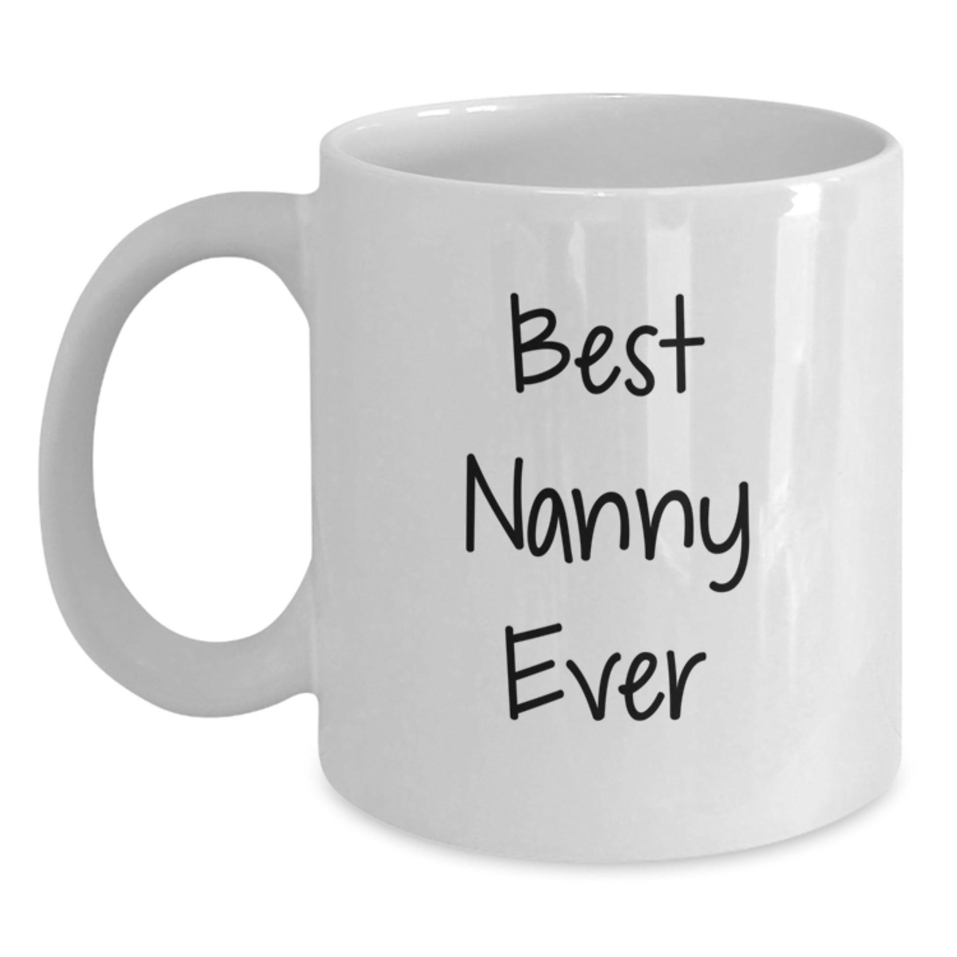 Funny Nanny Quotes White Coffee Mugs Gifts from Family to Best Nanny Ever on Birthday, White Coffee Mug for Nanny, Nanny Gifts for Her - Main