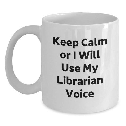 Funny Librarian Mug Gifts from Friends for Christmas, White Coffee Mug with Keep Calm Or I Will Use My Librarian Voice, Librarian Gifts for Women, Unique Librarian Mug - Main