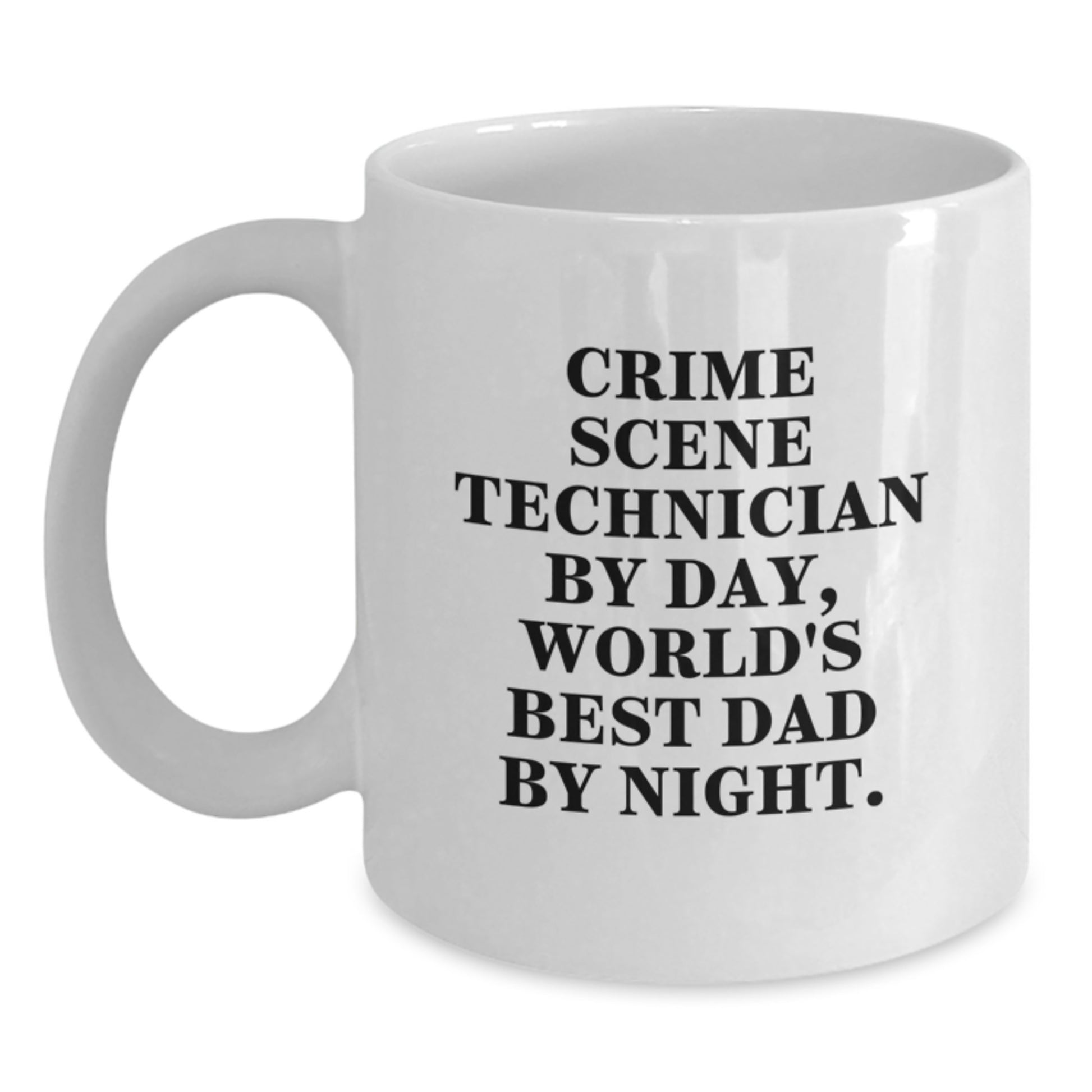 Funny Crime Scene Technician Gifts from Dad, World's Best Crime Scene Tech By Night White Coffee Mug, Birthday Unique Gifts for Crime Scene Technician Friends - Main