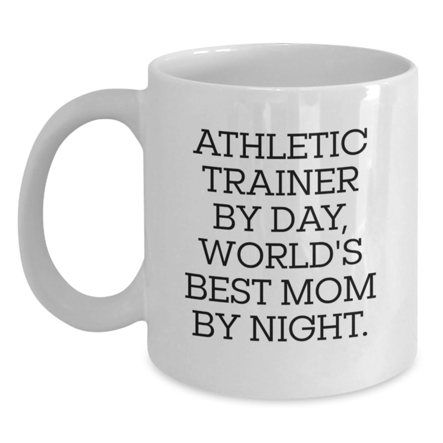 Athletic Trainer Gifts, Funny White Coffee Mug for Graduation, 'Athletic Trainer By Day, World's Best Mom By Night.' from Family, Friends, or Coworkers - Main
