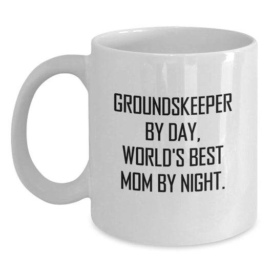 Funny groundskeeper Gifts for Him, Unique White Coffee Mug for Dad, 'groundskeeper By Day, World's Best Mom By Night.' Christmas Unique Gifts from Family - Main