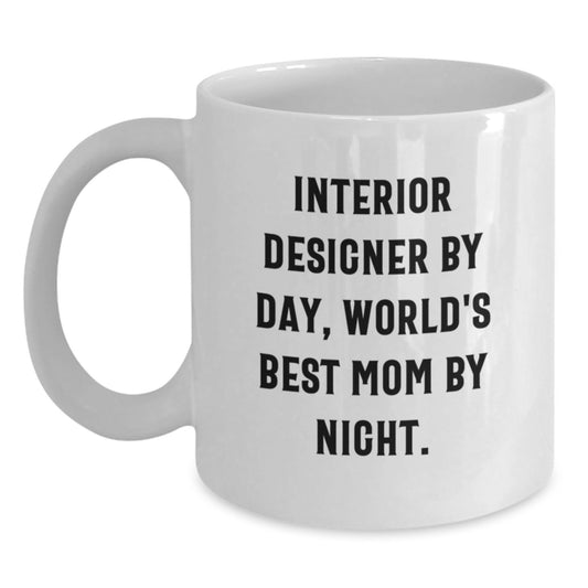 Interior Designer Gifts Funny Quote White Coffee Mugs from Mom to Daughter for Graduation Unique Gifts for Interior Designer Friends - Main