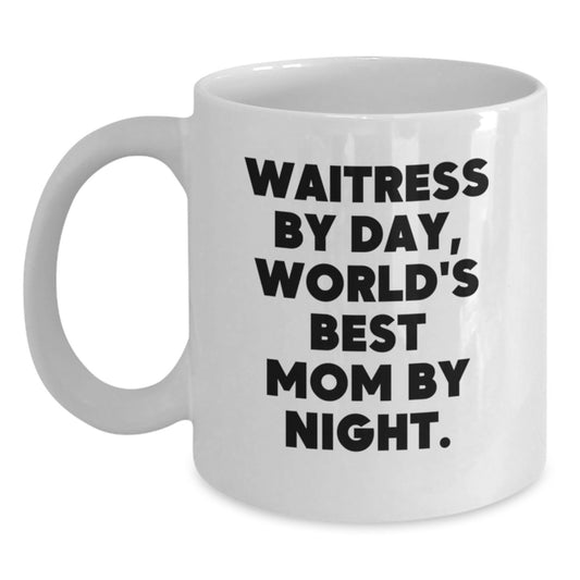 Funny Waitress Gifts for Her - 'Waitress By Day, World's Best Mom By Night.' Quote on White Coffee Mug for Birthday, Gifts from Mom to Waitress, Gifts for Waitress - Main