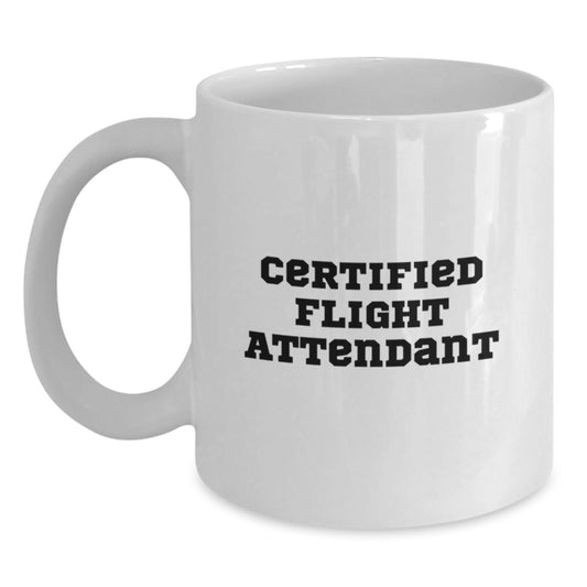 Funny Flight Attendant Gifts from Friends, Christmas Unique Mugs for Certified Flight Attendants, White Coffee Mug Quotes - Main