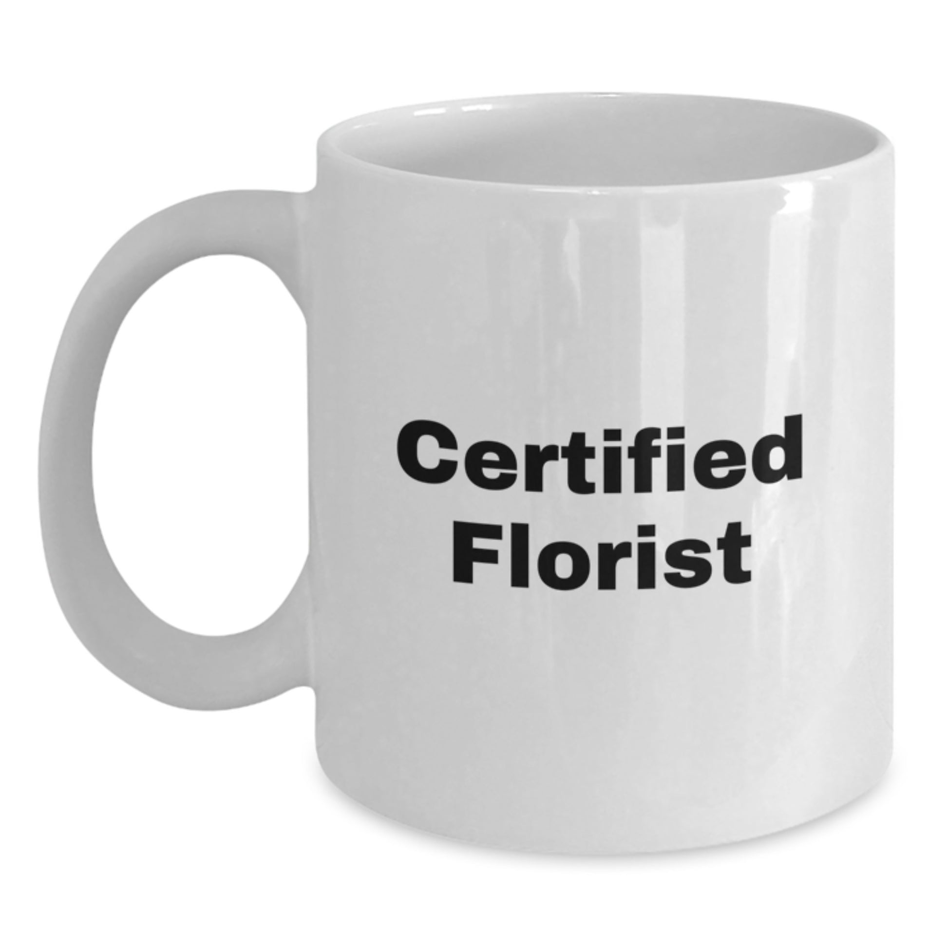 Funny Florist Gifts from Friends for Men Women White Coffee Mugs Certified Florist Christmas Unique Presents - Main