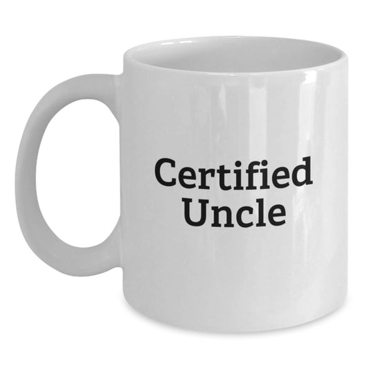 Funny Uncle Gifts White Coffee Mug for Graduation - 'Certified Uncle' Quote, 11oz or 15oz Capacity, Ceramic, Microwave, and Dishwasher Safe Gifts from Friends, Family, or Coworkers for Uncle - Main