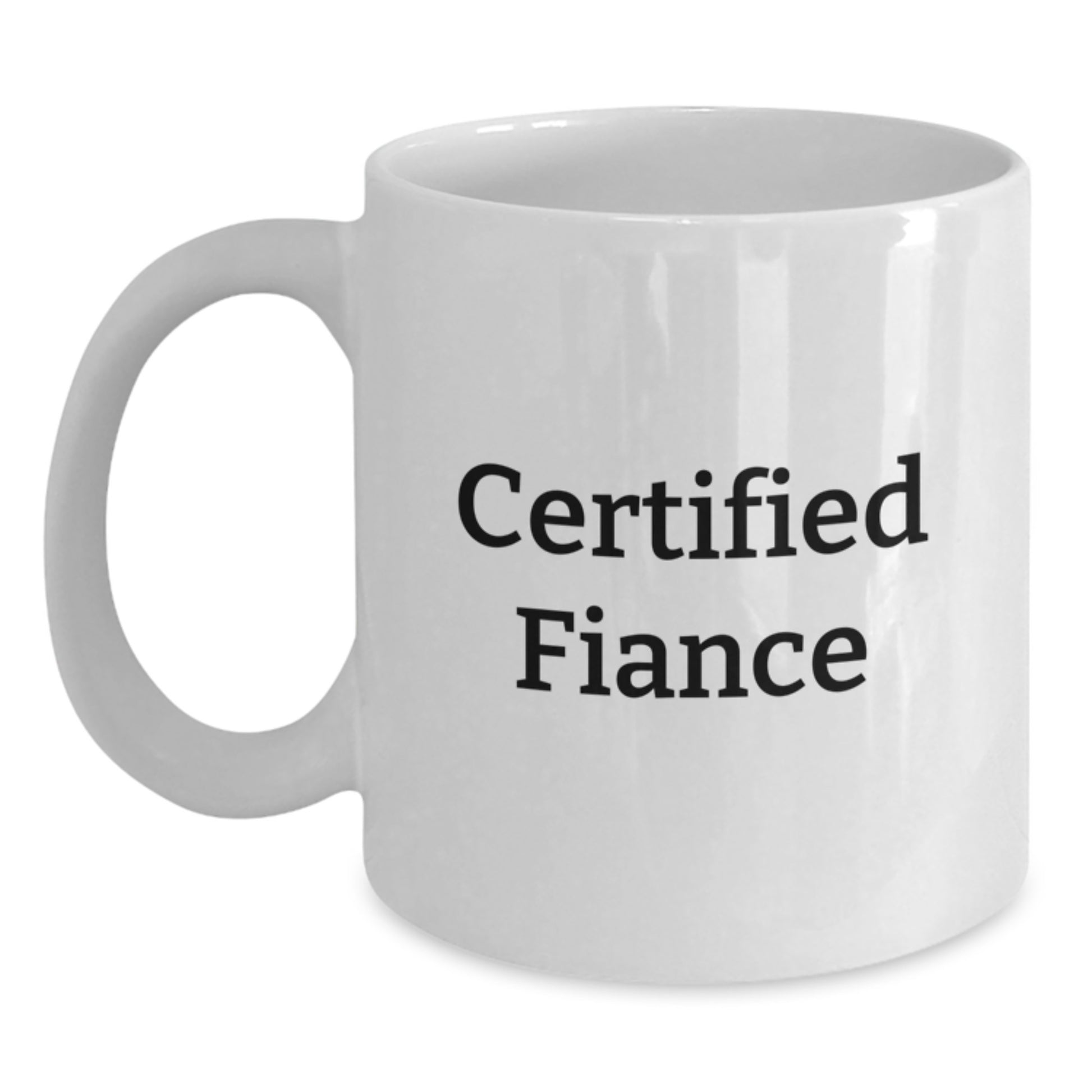 Funny Fiance Certified Gifts, White Coffee Mug for Graduation from Friends or Family, 'You're Almost Done' Quote - Main