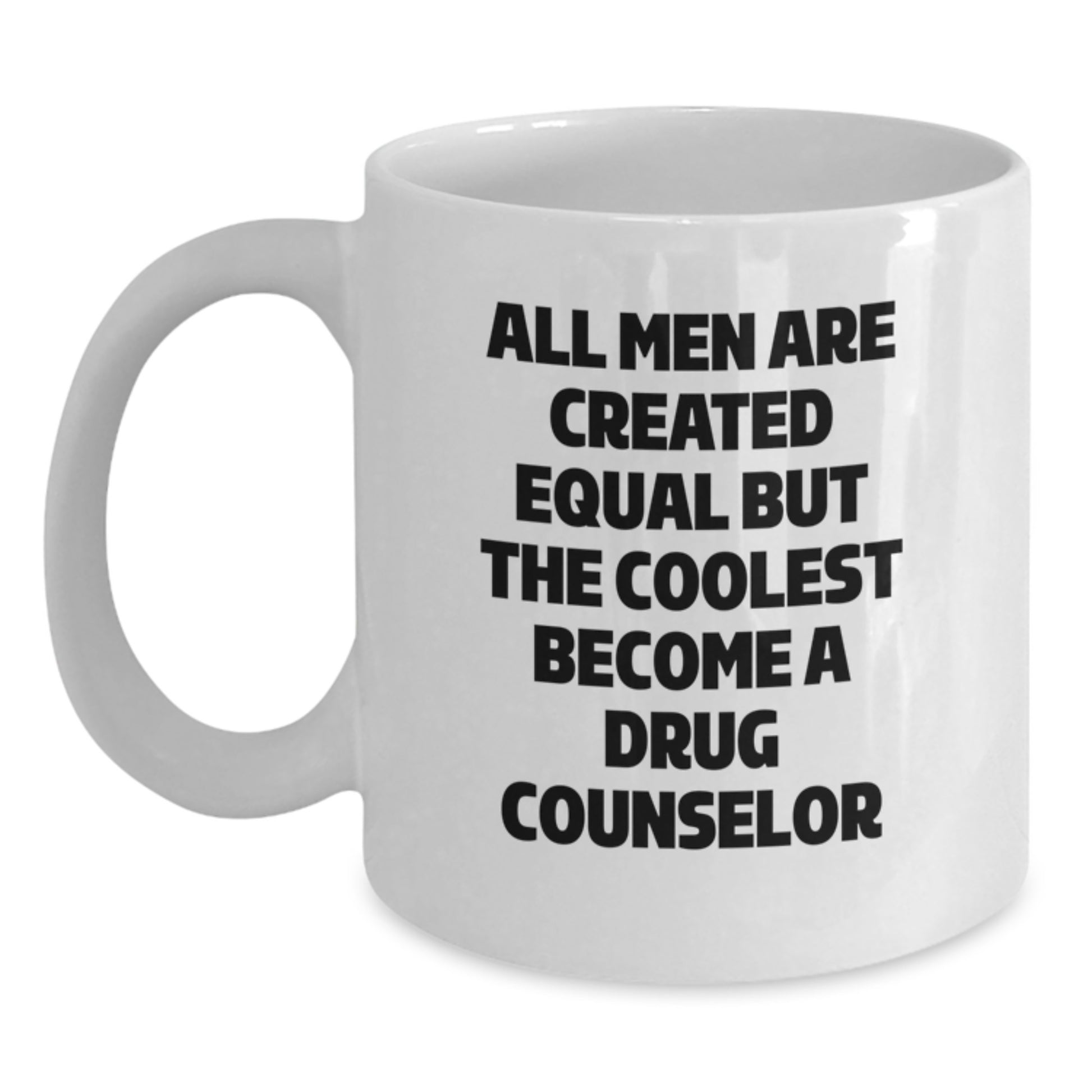 Unique Gifts for Drug Counselor - Funny White Coffee Mugs for Christmas from Friends and Family - Main