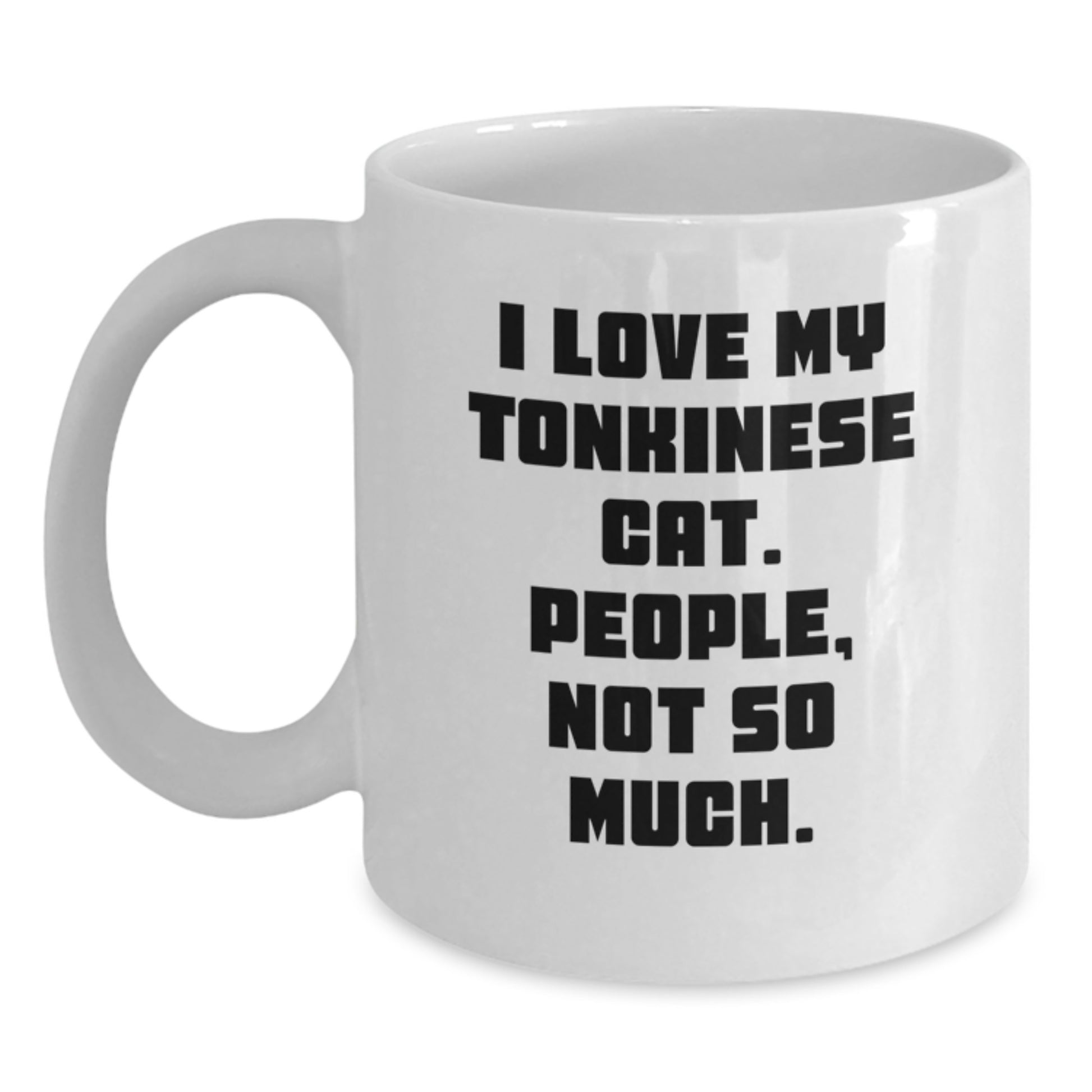 Tonkinese Cat Lovers Funny White Coffee Mugs Gifts from Friends and Family, Unique Valentine's Unique Gifts for Men Women and Coworkers - Main