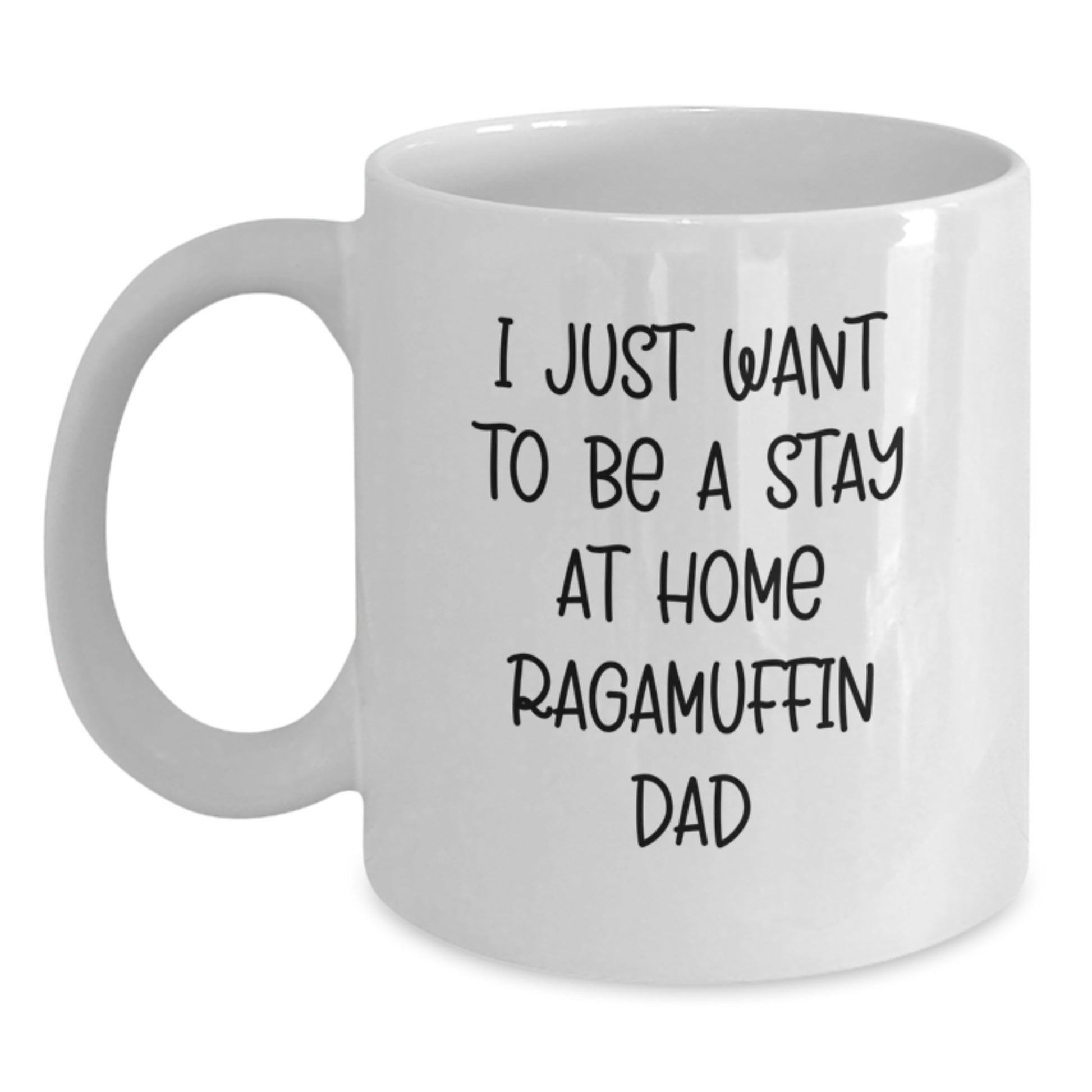 Ragamuffin Cat Gifts for Men Funny White Coffee Mug 'I Just Want To Be A Stay At Home Ragamuffin Dad' for Graduation Gifts from Family Friends - Main
