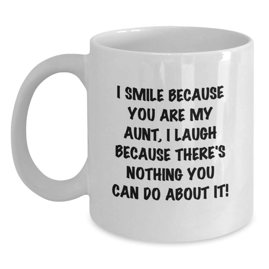 Funny Aunt Gifts from Family - 'I Smile Because You Are My Aunt' White Coffee Mug for Birthday Unique Gifts - Main