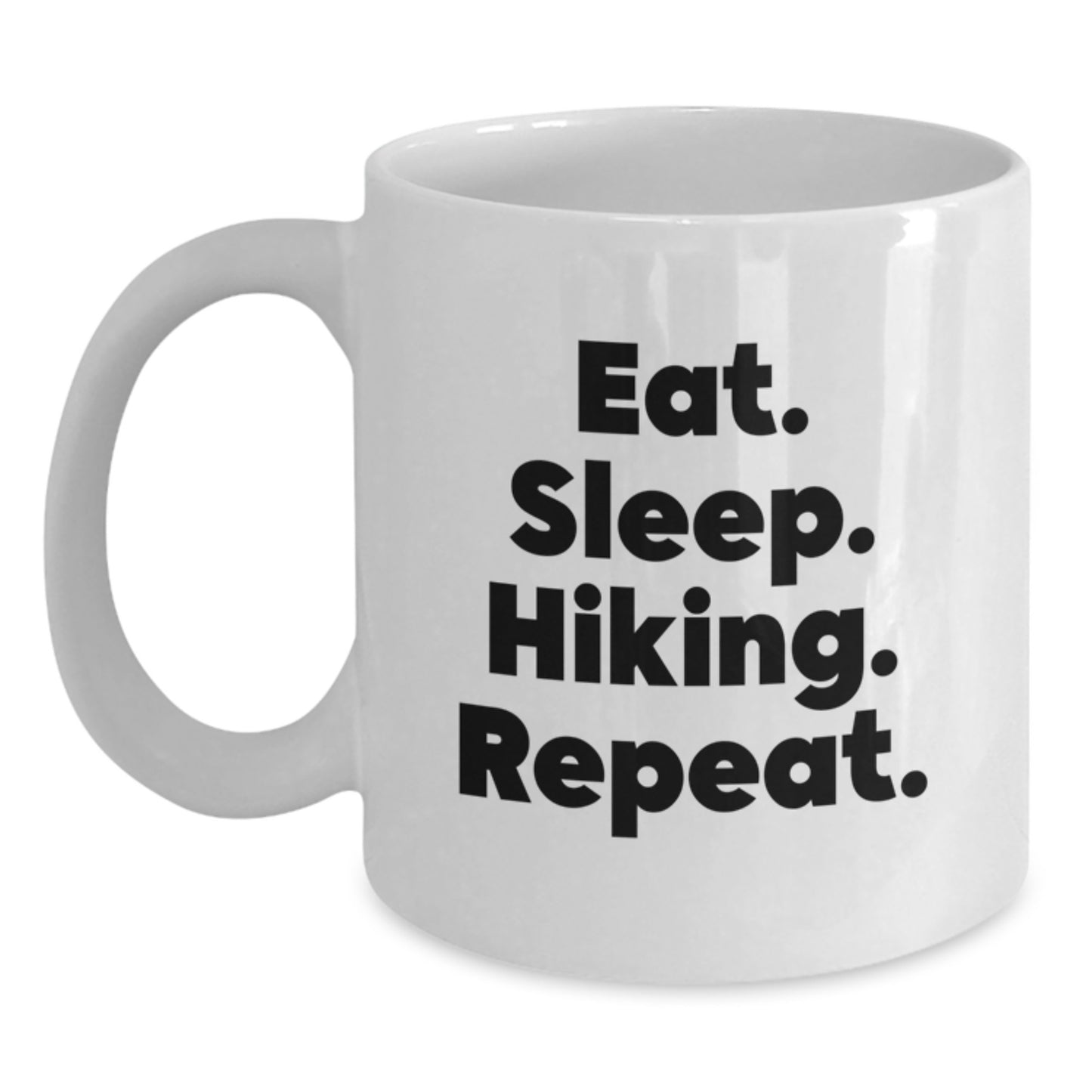 Funny Hiking Gifts for Graduation, Eat. Sleep. Hiking. Repeat., White Coffee Mug for Men, Women, Friends, Coworkers, Family - Main