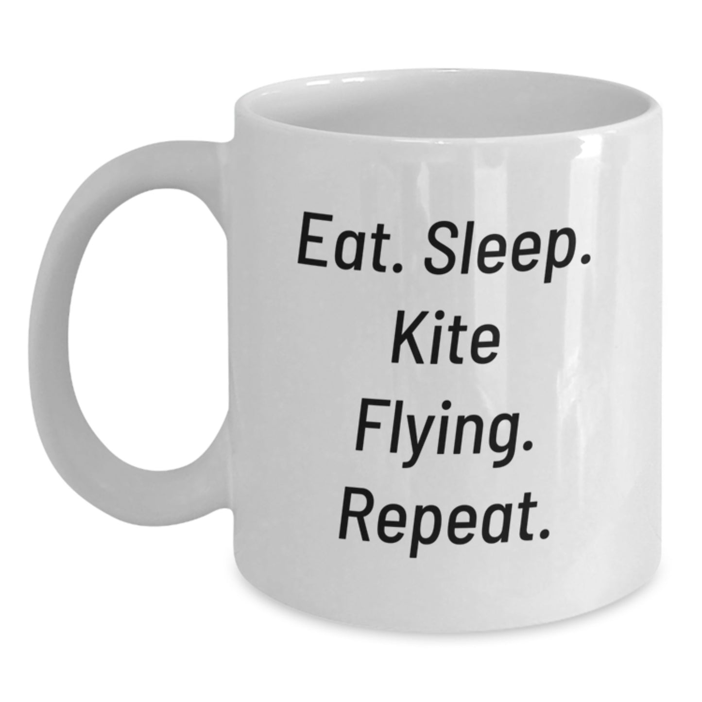 Kite Flying Enthusiasts Gifts, Eat. Sleep. Kite Flying. Repeat., Funny White Coffee Mug for Graduation, Gifts from Friends to Family - Main