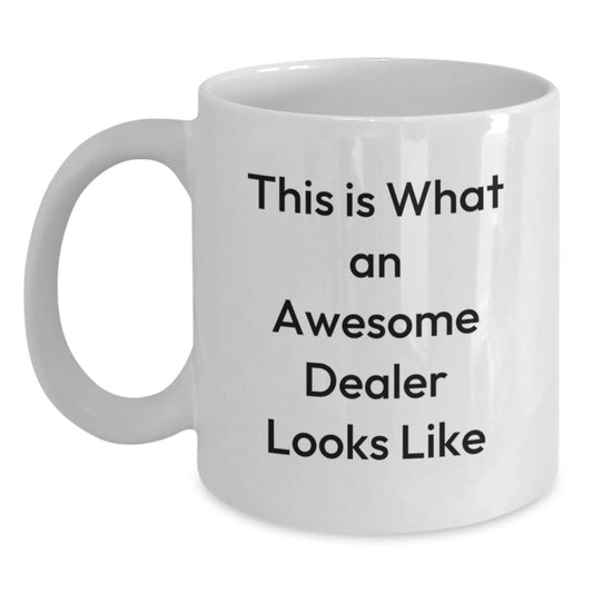 Unique Birthday Unique Gifts for Dealers from Friends, Funny White Coffee Mug with 'This Is What An Awesome Dealer Looks Like', Dealers Gifts - Main