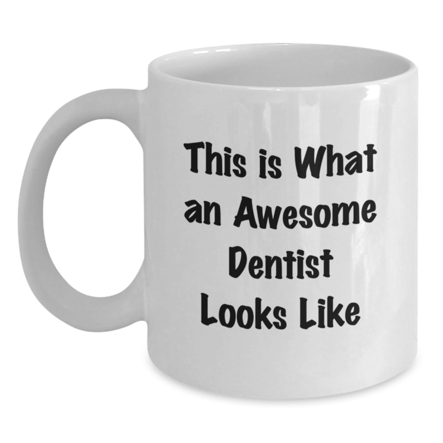 Funny Dentist White Coffee Mug Gifts for Men from Friends, 'This Is What An Awesome Dentist Looks Like' Unique Birthday Unique Gifts - Main