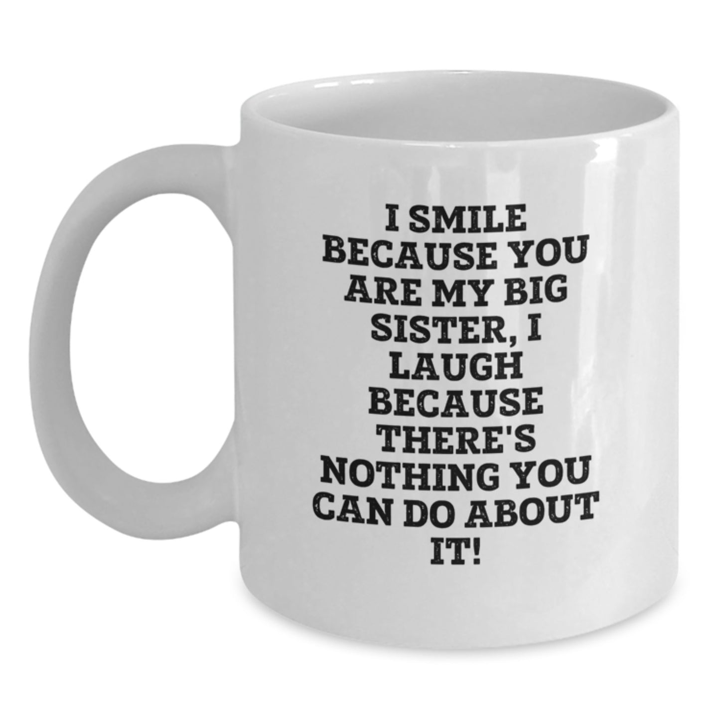 Gifts for Big Sister from Family, Funny White Coffee Mug, Perfect for Christmas Morning - Main