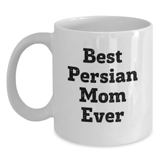 Funny Persian Cat Mom Gifts from Friends - White Coffee Mug for Birthday, 'Best Persian Mom Ever' Quote - Main