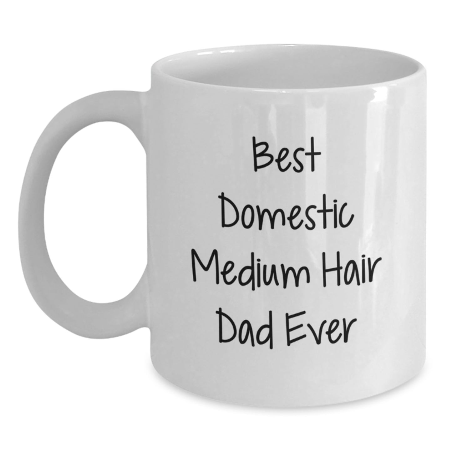 Funny Domestic Medium Hair Cat Dad White Coffee Mugs for Birthday Unique Gifts from Men to Loved Ones, 'Best Domestic Medium Hair Dad Ever' Quote - Main