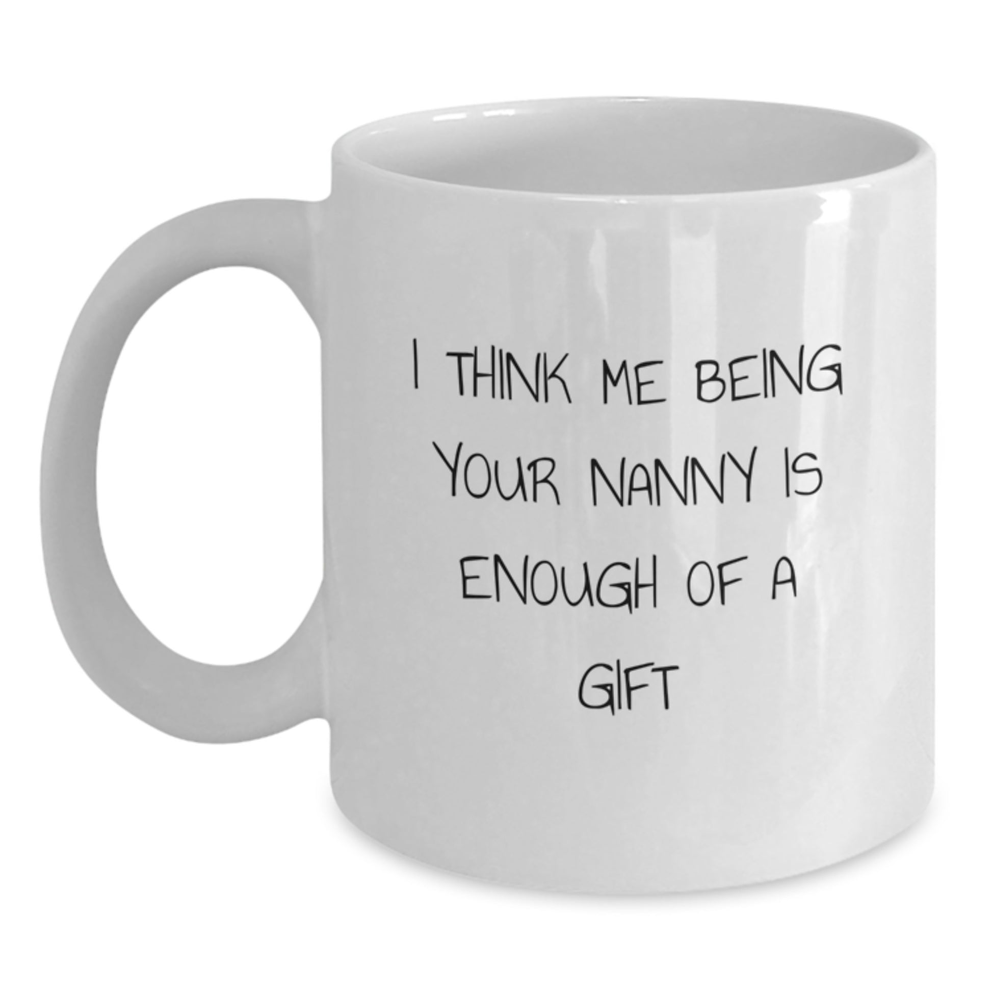 Funny Nanny Gifts from Nanny Lovers to Nanny on Father's Day, Unique White Coffee Mug to Make Dad's Day - Main