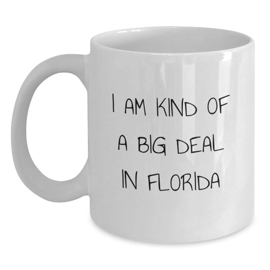 Florida Funny Quote Gifts from Friends Unique Graduation White Coffee Mug for Men, Women, Florida Lovers - Main