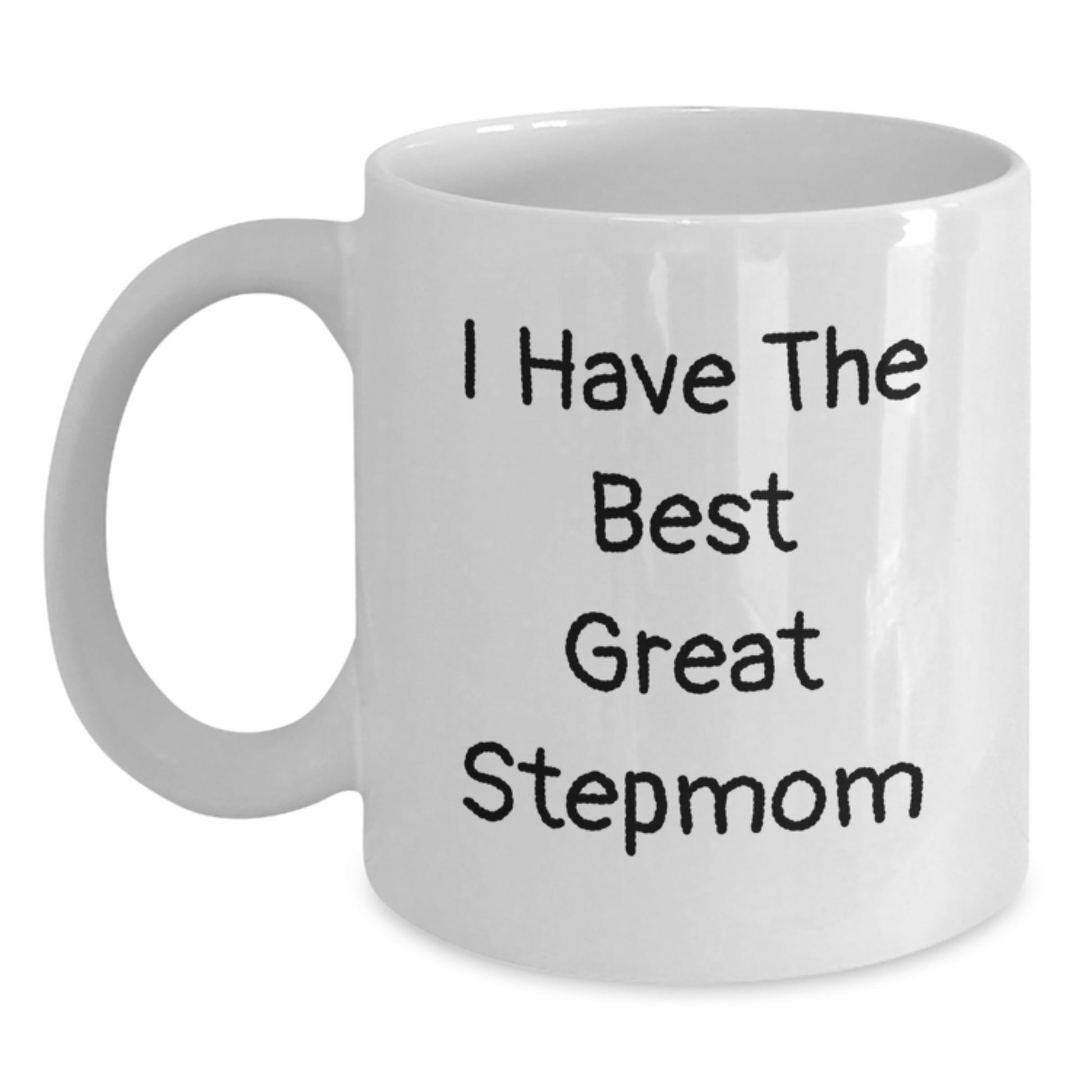 Funny Stepmom Gifts from Men, Women, Friends, Coworkers, Family - Great Stepmom Quote White Coffee Mug, 11oz or 15oz, Ceramic - Main