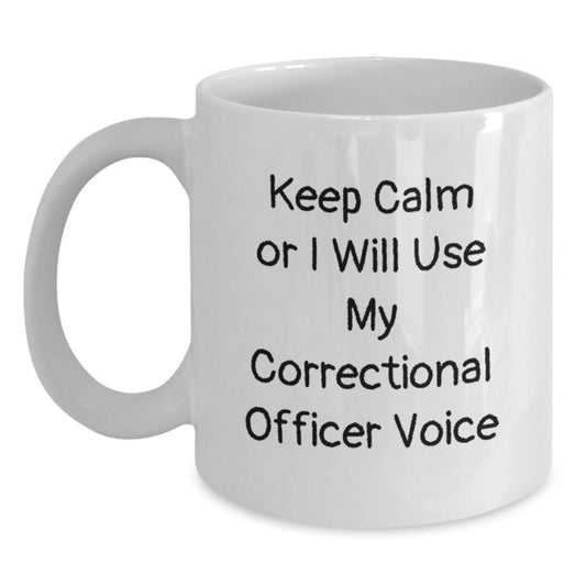 Funny Correctional Officer Gifts for Men from Friends - Keep Calm White Coffee Mug, Graduation Unique Gifts for Correctional Officer - Main