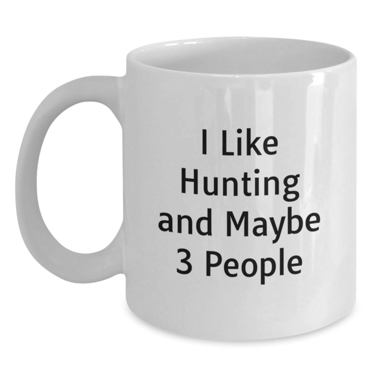 Funny Hunting Mugs for Men, White Coffee Mug Gift from Friends for Hunting Lovers, Unique Christmas Unique Gifts - Main