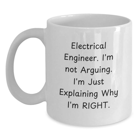 Electrical Engineer Humor Gifts from Friends to Electrical Engineer Graduation Unique White Coffee Mug - Main