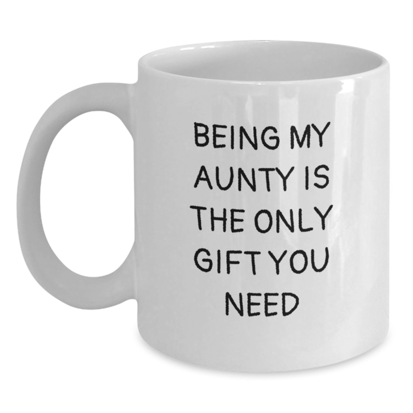 Funny Aunty Gifts from Family, White Coffee Mug for Aunty, Being My Aunty Is The Only Gift You Need, Perfect for Graduation - Main