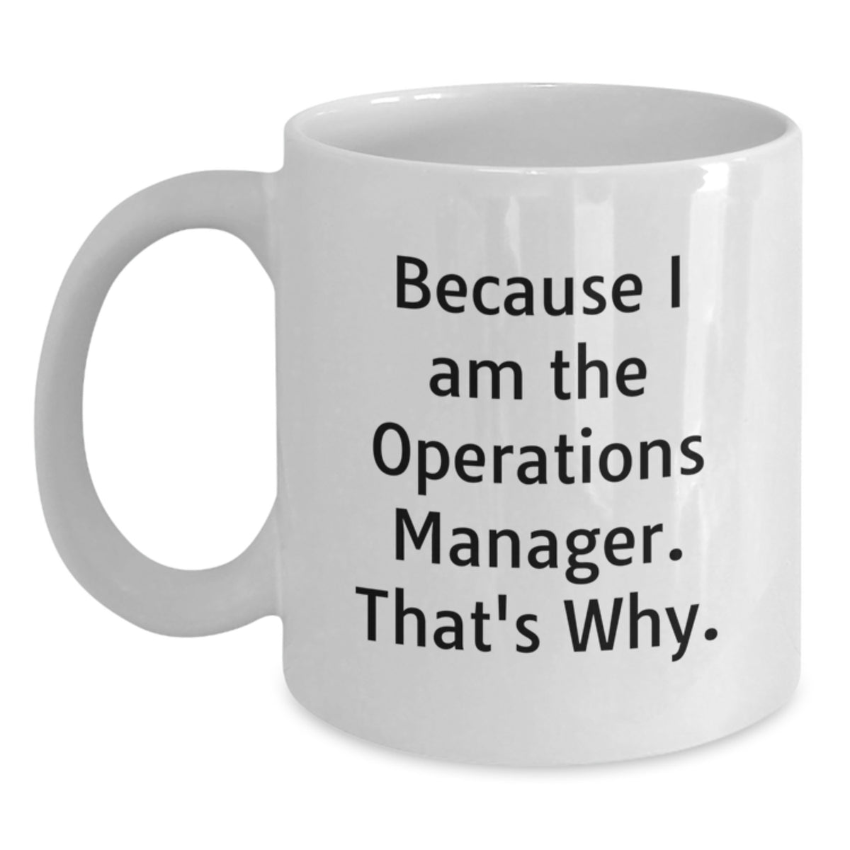 Operations Manager Gift For Him - A Witty Keepsake Coffee Mug - Main