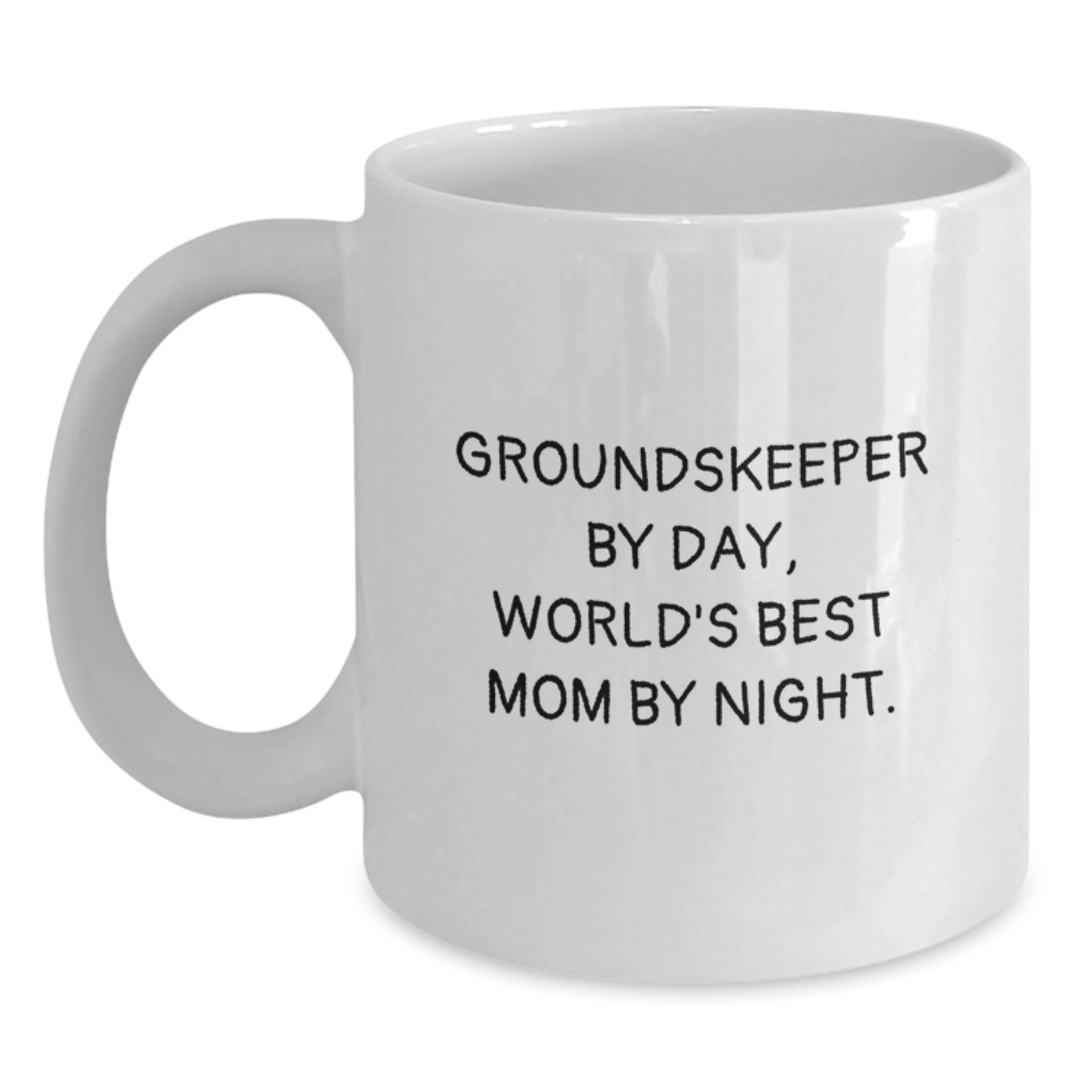 Funny groundskeeper Gifts from Men to Family Members, Unique Valentine's White Coffee Mug for groundskeeper By Day, World's Best Mom By Night. - Main