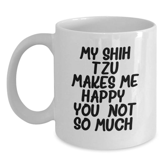 Funny Shih Tzu Dog White Coffee Mug, Birthday Unique Gifts for Friends from Men - Main