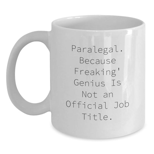 Funny Paralegal Gifts from Friends, White Coffee Mug for Paralegal Men and Women, Christmas Unique Presents - Main