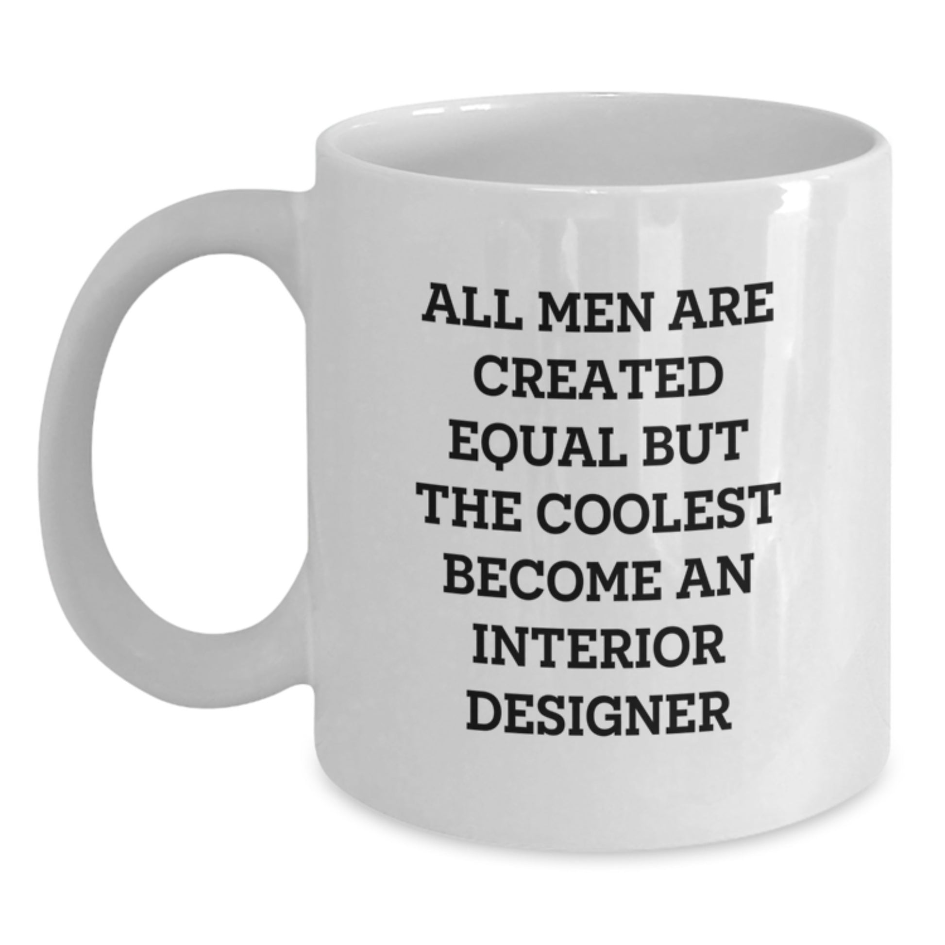Funny Gifts for Interior Designer Men, Unique White Coffee Mug, Father's Day Unique Gifts from Friends, Family, Coworkers to Interior Designer - Main