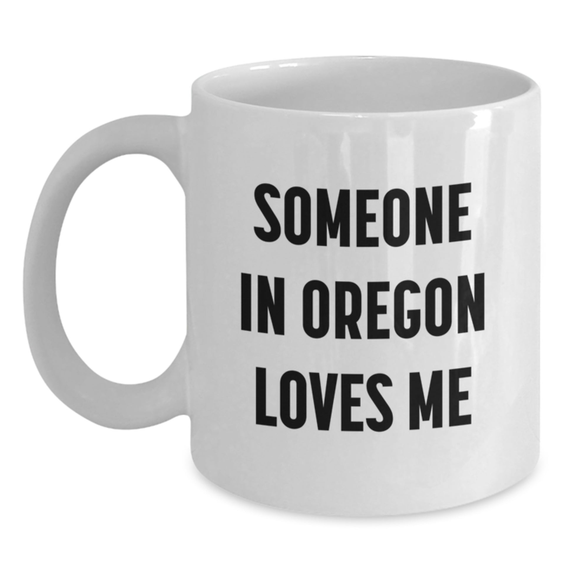 Funny Oregon White Coffee Mug Gifts from Friends for Someone Special - Main