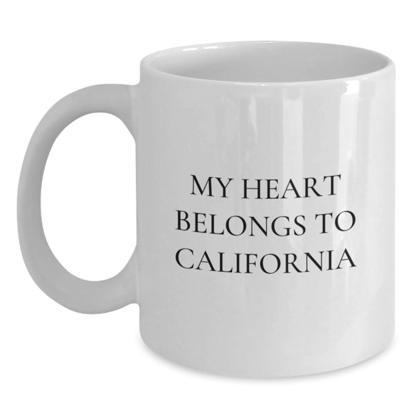 Gifts from California Lovers, Funny California Quotes on White Coffee Mugs, Birthday Unique Gifts for Men, Women, or Friends - Main