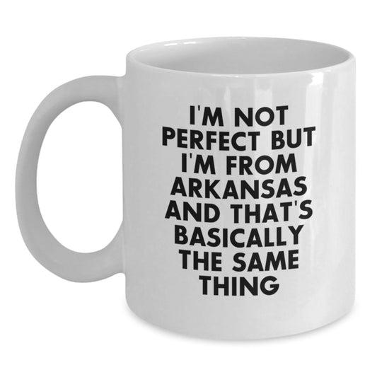 Arkansas Funny Quote White Coffee Mugs, Gifts for Friends from Arkansas, Valentine's Unique Gifts - Main