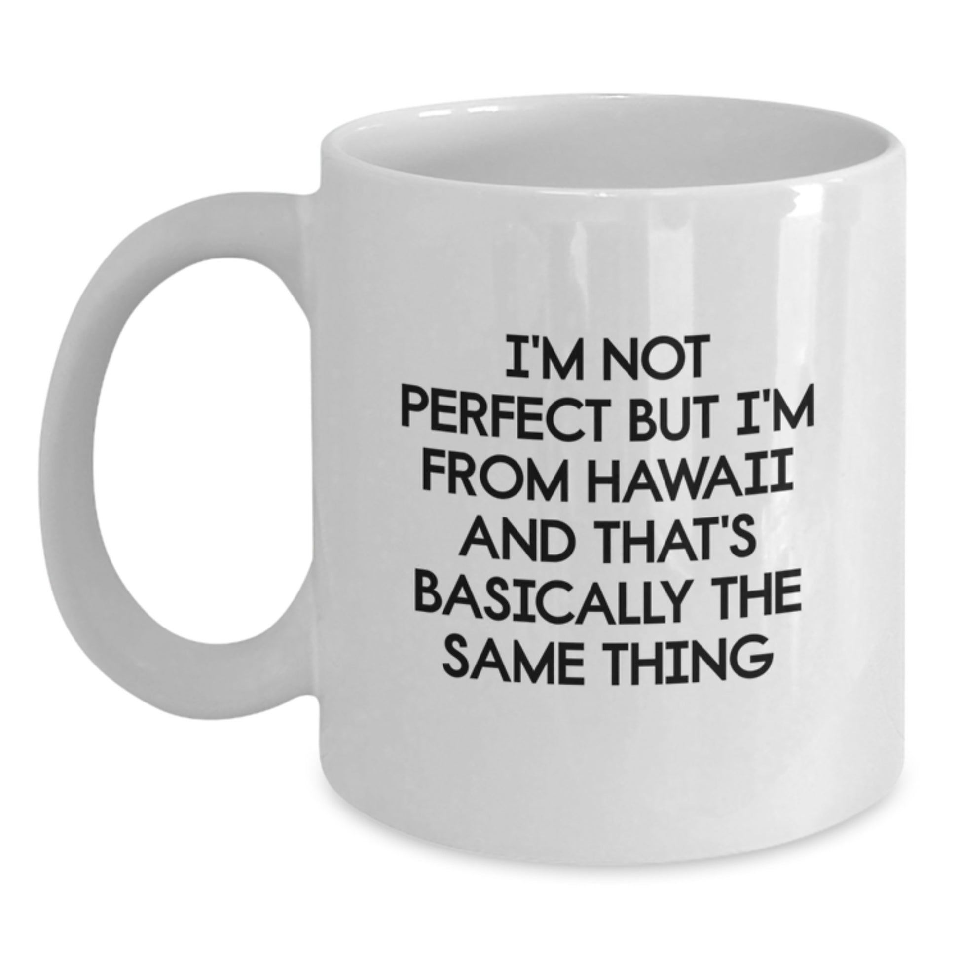 Funny Hawaii Gifts from Family, White Coffee Mug for Birthday, Perfect for Men Women Friends Coworkers - Main